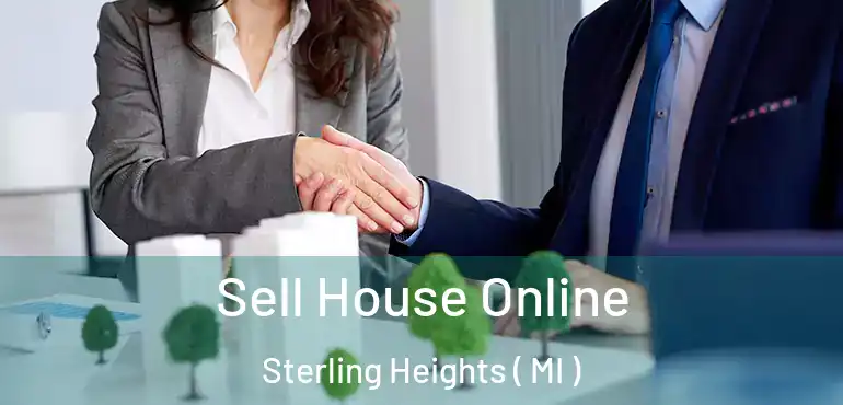 Sell House Online Sterling Heights ( MI )